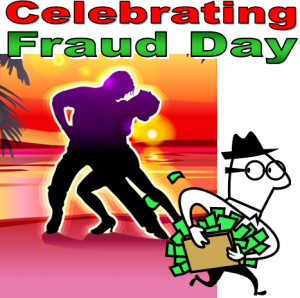 graphic of couple dancing, guy absconding with dough and words celebrating fraud day
